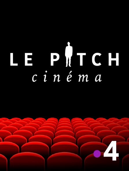 France 4 - Le pitch cinéma