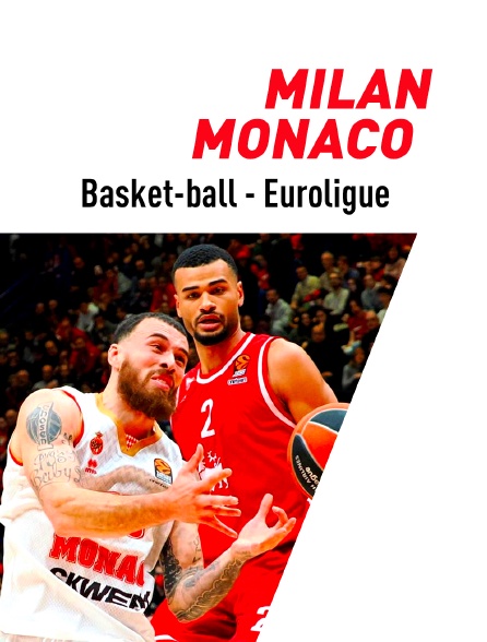 Basket - Euroligue masculine : Milan / Monaco