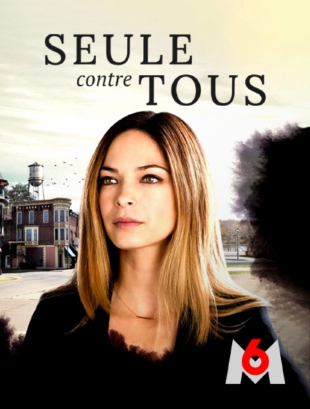 M6 - Seule contre tous