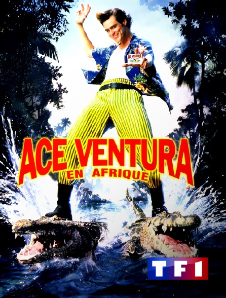 TF1 - Ace Ventura en Afrique