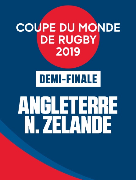 Coupe du monde de rugby 2019 - demi-finale - Angleterre / Nouvelle Zélande