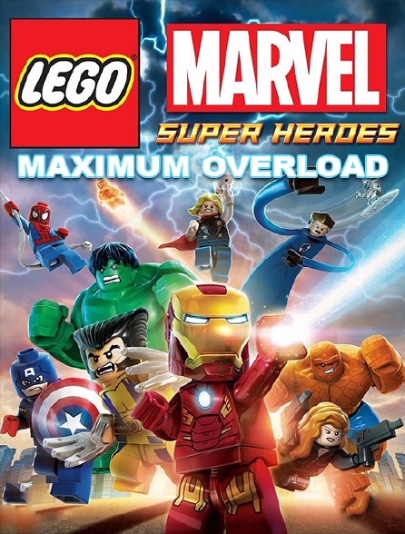 Lego Marvel Super Heroes : Maximum Overload