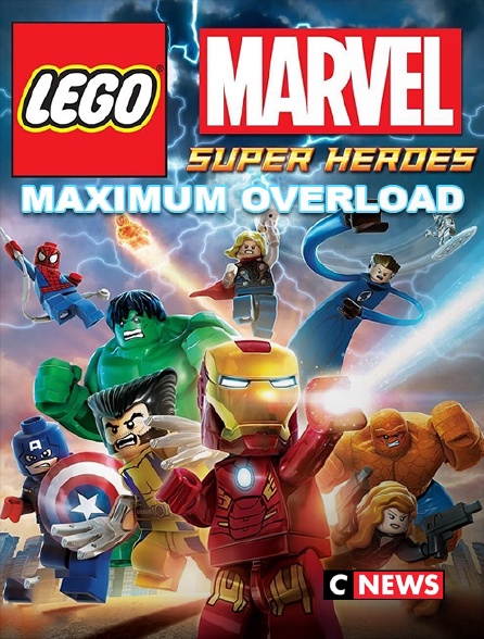 CNEWS - Lego Marvel Super Heroes : Maximum Overload