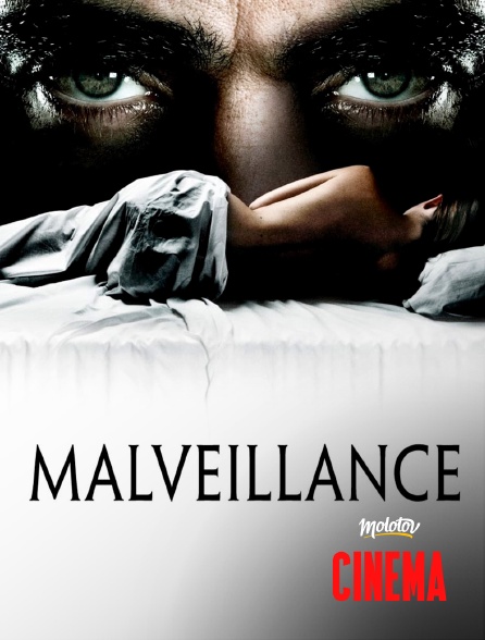 Molotov Channels Cinéma - Malveillance