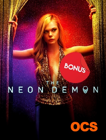 OCS - The Neon Demon... le bonus
