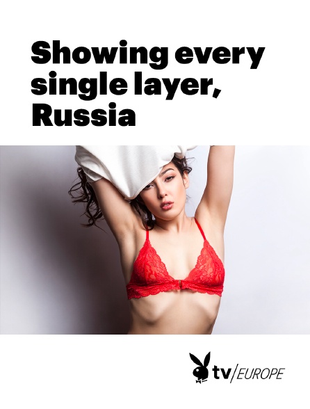 Playboy TV - Showing every single layer, Russia