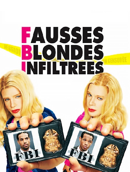 F.B.I Fausses Blondes Infiltrées