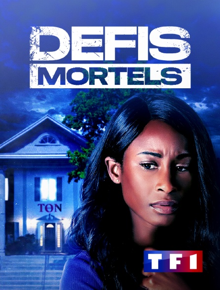 TF1 - Défis mortels