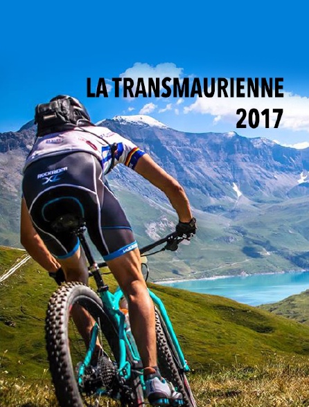 La Transmaurienne 2017