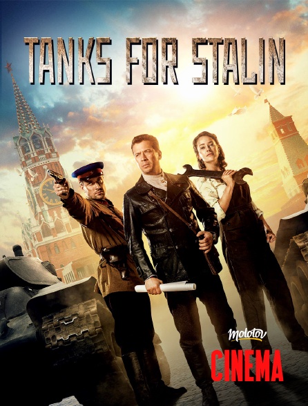 Molotov Channels Cinéma - Tanks for Stalin