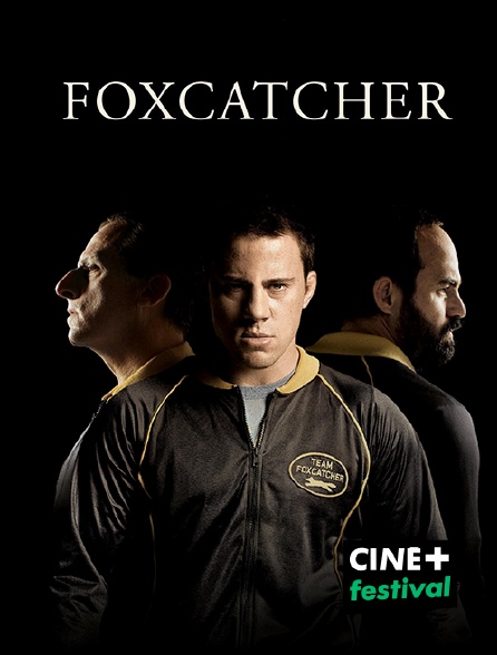 CINE+ Festival - Foxcatcher