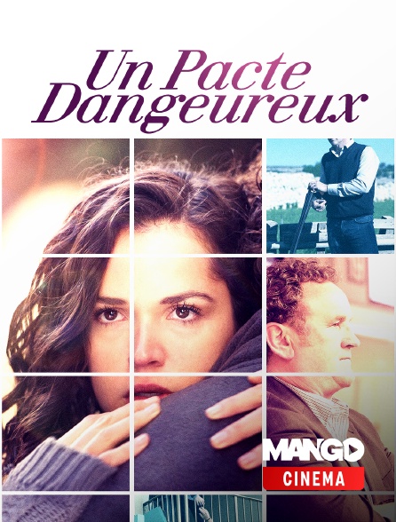 MANGO Cinéma - Un pacte dangereux