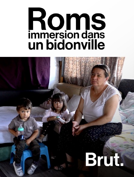 Brut - Roms : immersion dans un bidonville