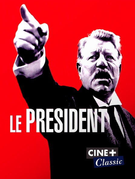 Ciné+ Classic - Le président