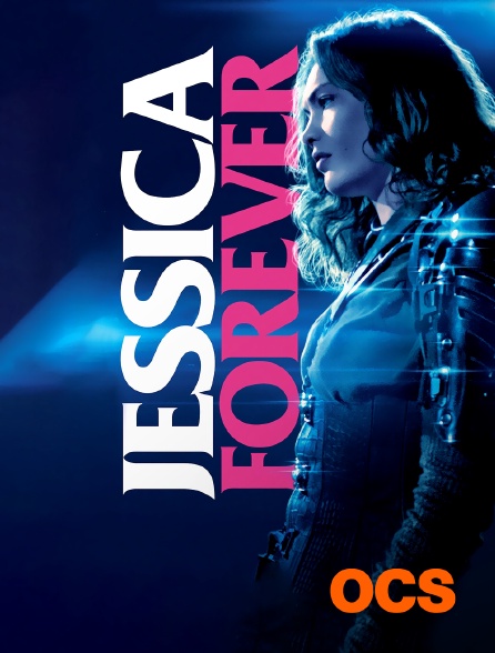 OCS - Jessica Forever