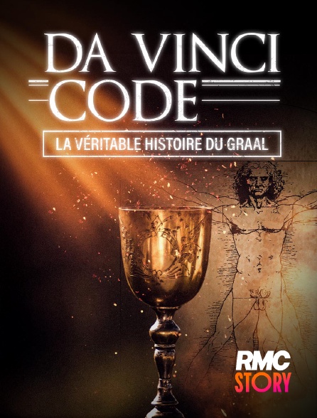 RMC Story - Da Vinci Code : La véritable histoire du Graal