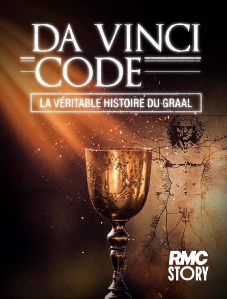 RMC Story - Da Vinci Code : La véritable histoire du Graal