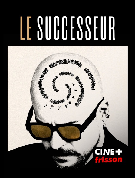 CINE+ Frisson - Le Successeur