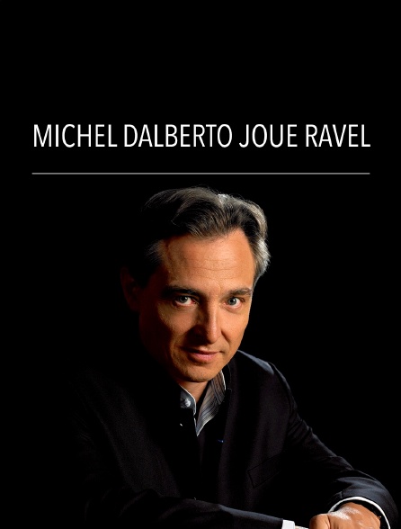 Michel Dalberto joue Ravel