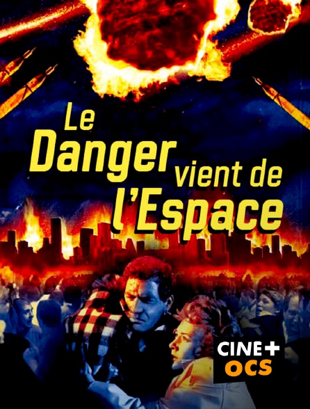 CINÉ Cinéma - Le danger vient de l'espace