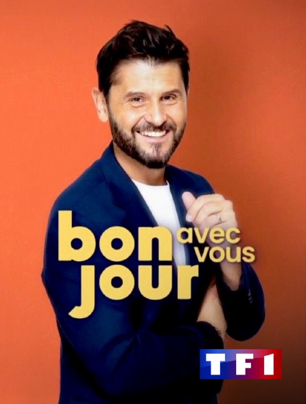 TF1 - Bonjour ! Avec vous
