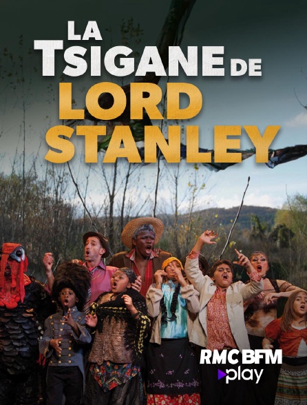 RMC BFM Play - La Tsigane de Lord Stanley