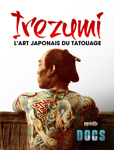 Molotov Channels Docs - Irezumi : l'art japonais du tatouage