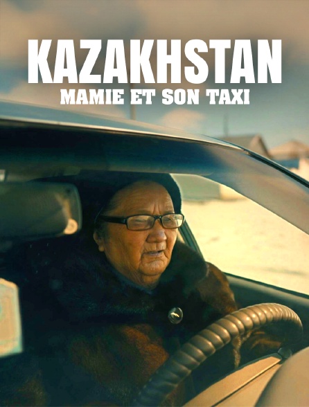 Kazakhstan : Mamie et son taxi