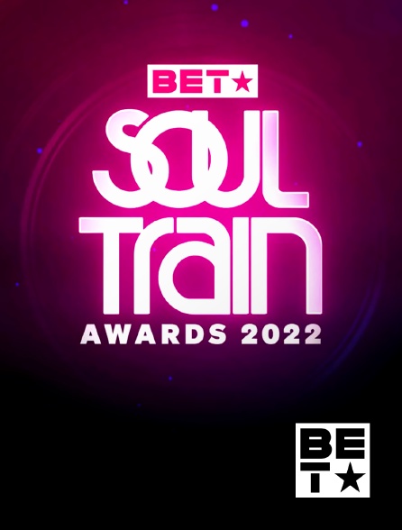 BET - Soul Train Awards 2022