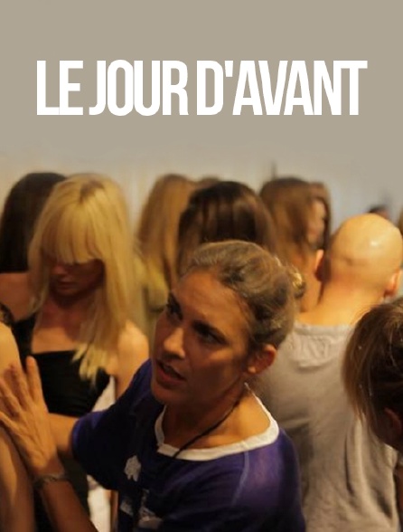 Le jour d'avant