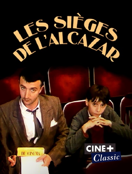Ciné+ Classic - Les sièges de l'Alcazar