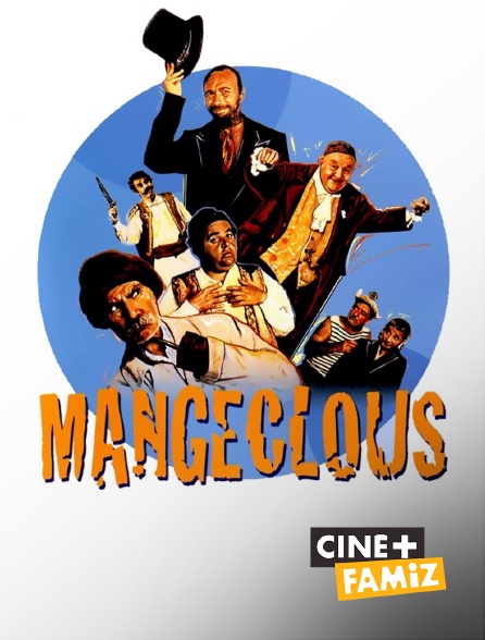 Ciné+ Famiz - Mangeclous