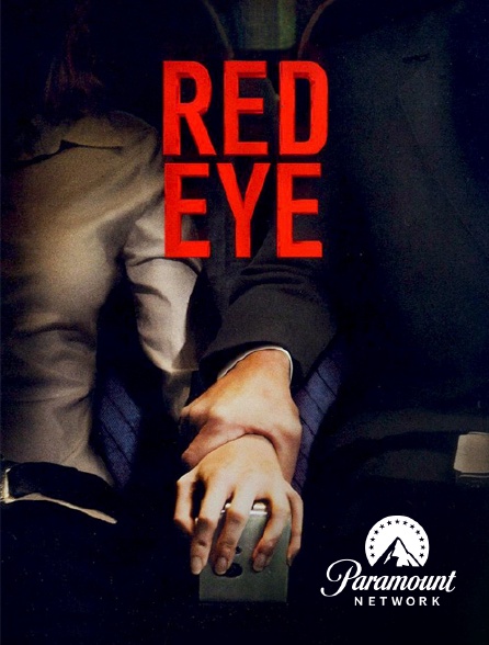 Paramount Network - Red Eye, sous haute pression