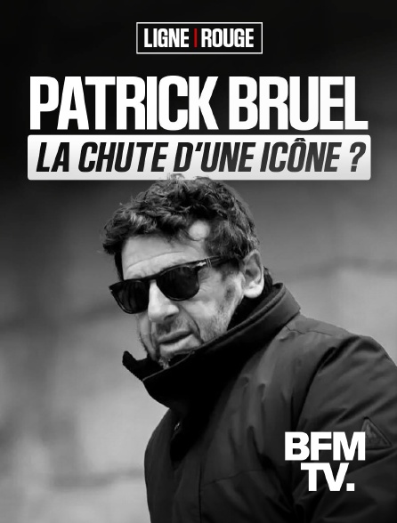BFMTV - Patrick Bruel, la chute d'une icône ? en replay