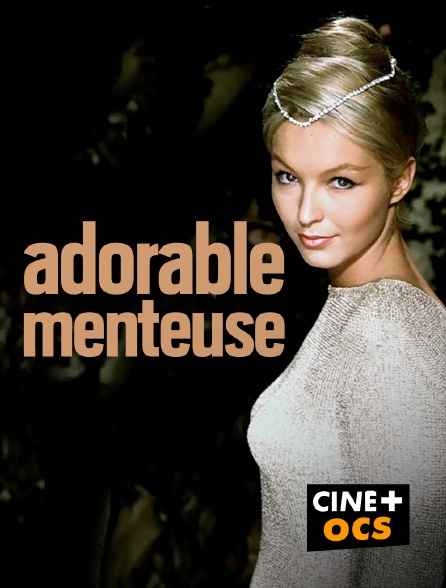 CINÉ Cinéma - Adorable menteuse en replay