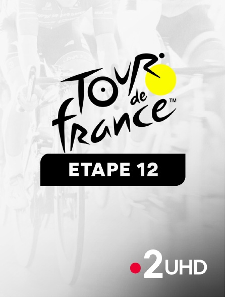 France 2 UHD - Cyclisme - Tour de France 2024 : étape 12 (Aurillac / Villeneuve-sur-Lot)