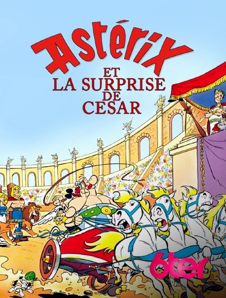 6ter - Astérix et la surprise de César