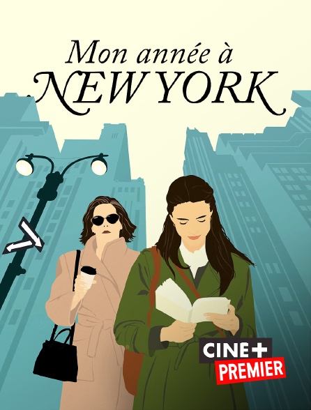 Ciné+ Premier - Mon année à New York