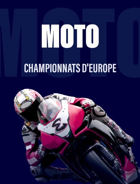 Motocyclisme - Championnats d'Europe