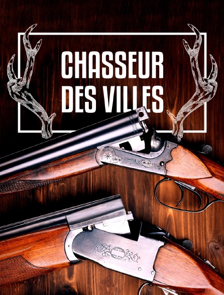Chasseur des villes