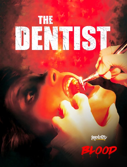 Molotov Channels BLOOD - The Dentist