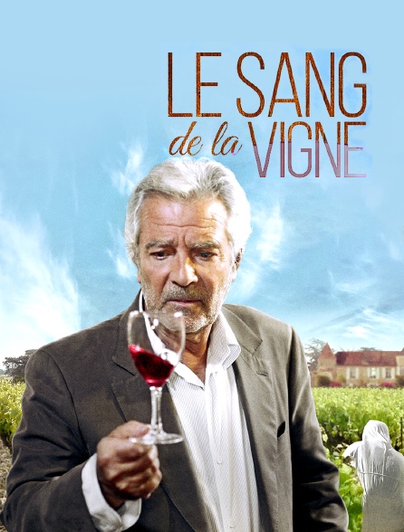 Le sang de la vigne