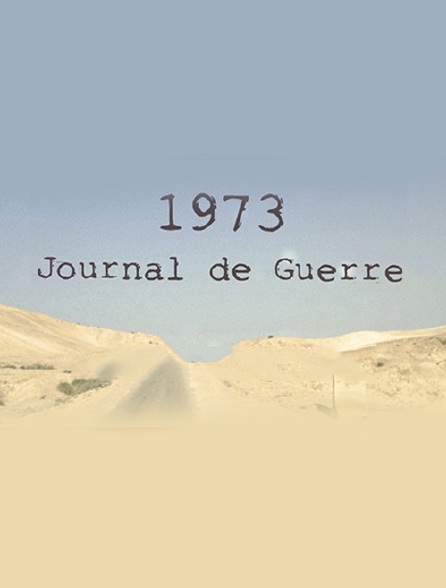 1973, journal de guerre