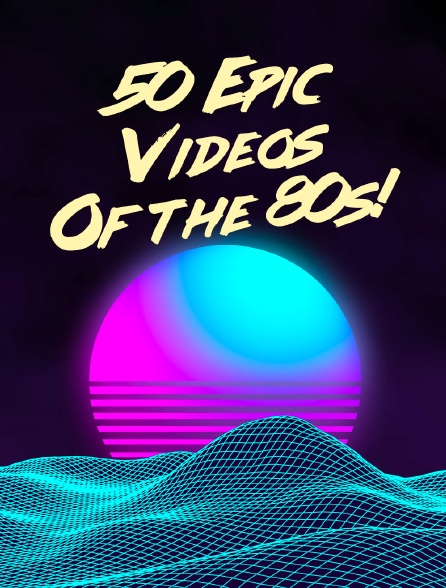 50 Epic Videos Of the 80s!