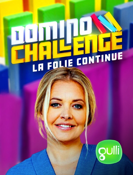 Gulli - Domino Challenge : la folie continue