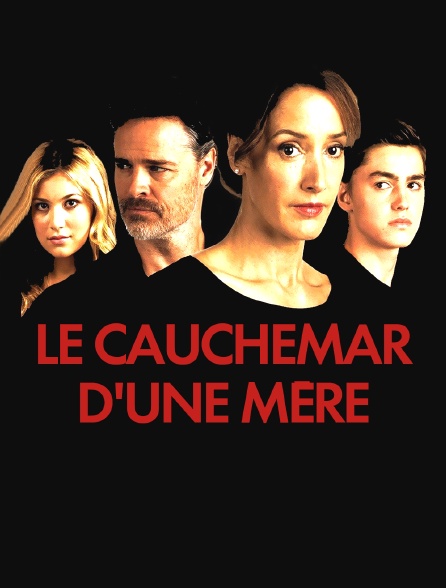 Le cauchemar d'une mère