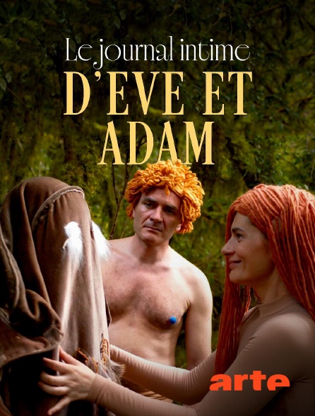 Arte - Le journal intime d'Eve et Adam en replay