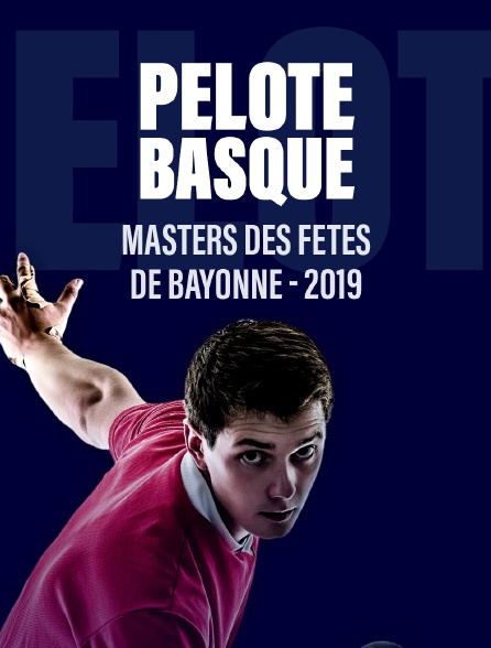 Masters des fêtes de Bayonne 2019