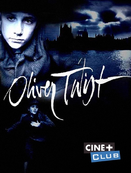 Ciné+ Club - Oliver Twist