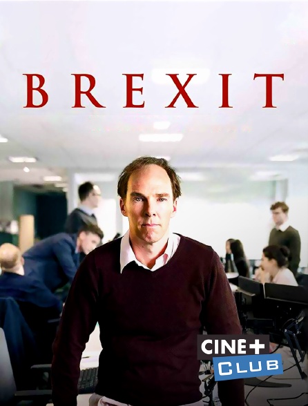 Ciné+ Club - Brexit